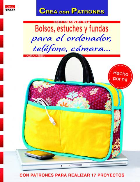 Libro Bolsos Estuches Y Fundas Para Ordenador, Teléfono, Camara de Laura Hertel (Español)