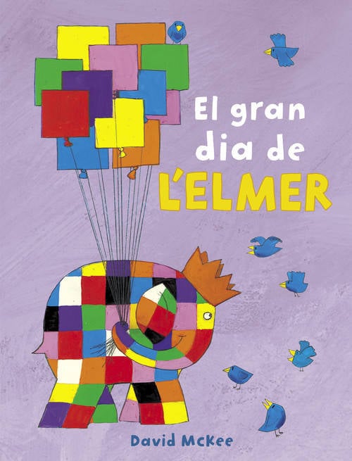 Libro El Gran Dia De L´Elmer de David Mckee (Catalán)