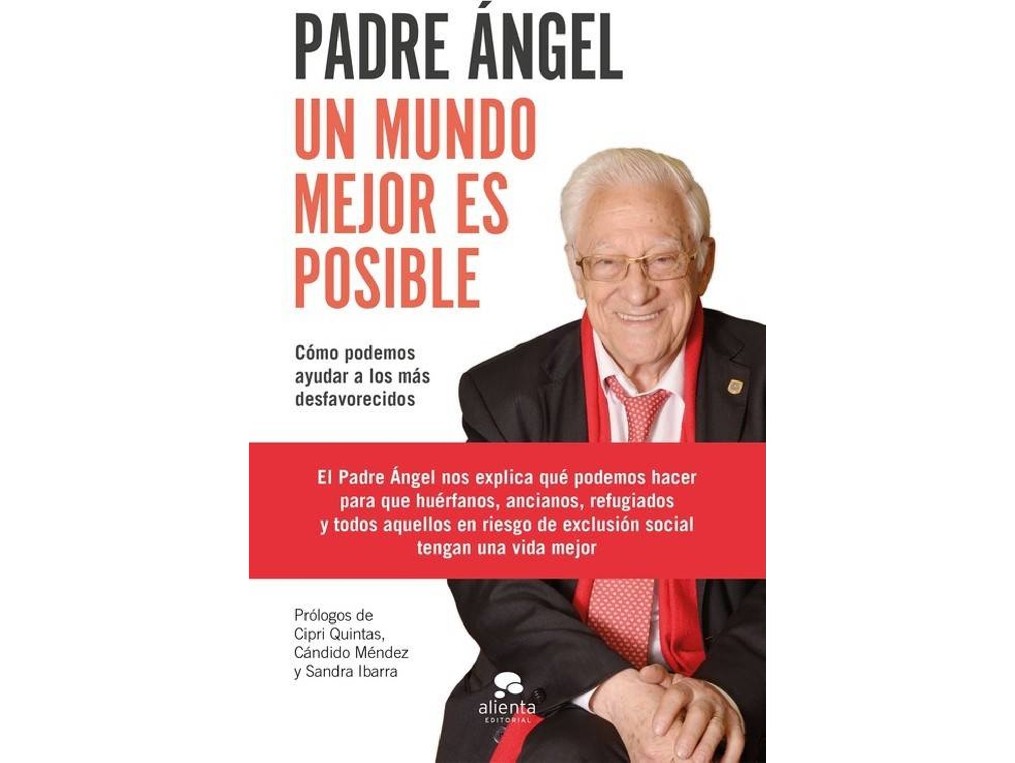 Un Mundo Mejor es podemos ayudar los desfavorecidos coleccion alienta tapa blanda con solapas posibleun epub libro padre