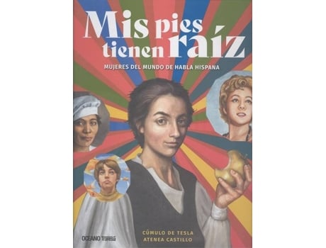 Mis Pies Tienen libro raiz de atenea castillo baisabal español