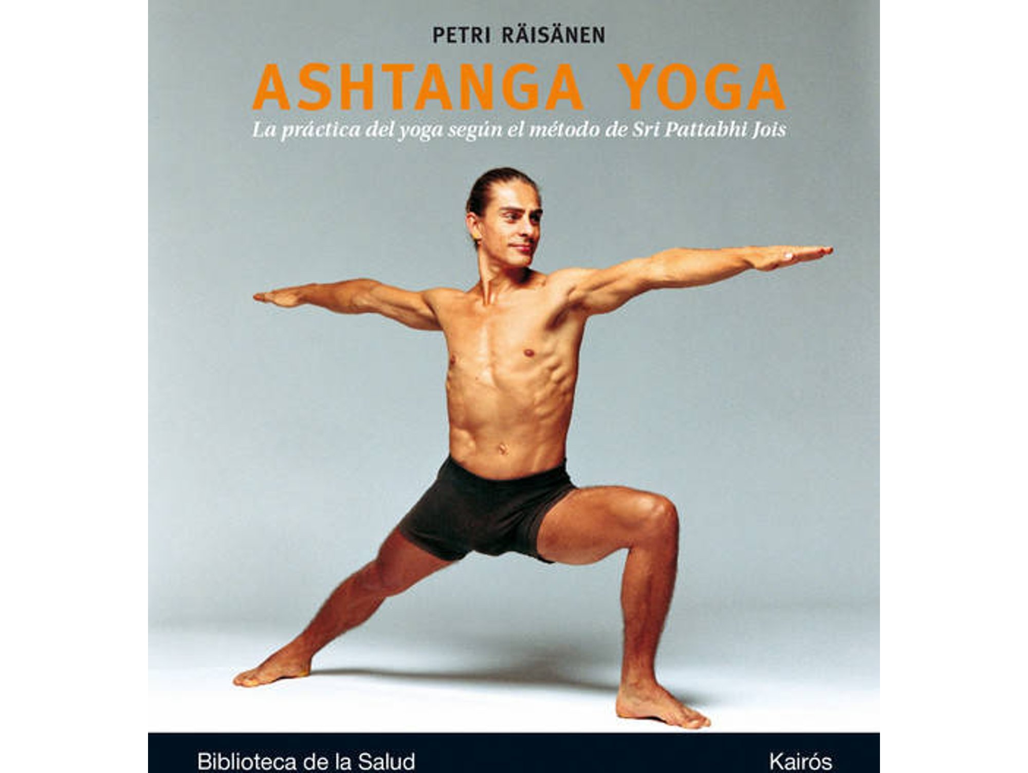 Libro Ashtanga Yoga de Petri Raisanen