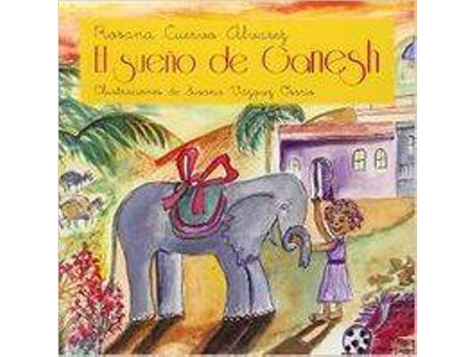 Libro El Sueño De Ganesh de Rosana Cuervo Alvarez