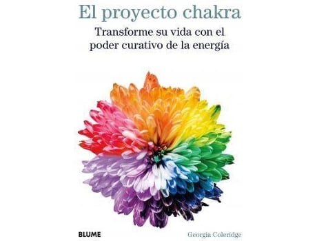 Libro Proyecto Chakra el. transforme su vida con poder curativo de la energia pd. coleridge georgia español