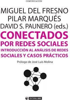 Libro Conectados Por Redes Sociales. Introducción Al Análisis De Redes Sociales Y Casos Prácticos de Vários Autores (Español)