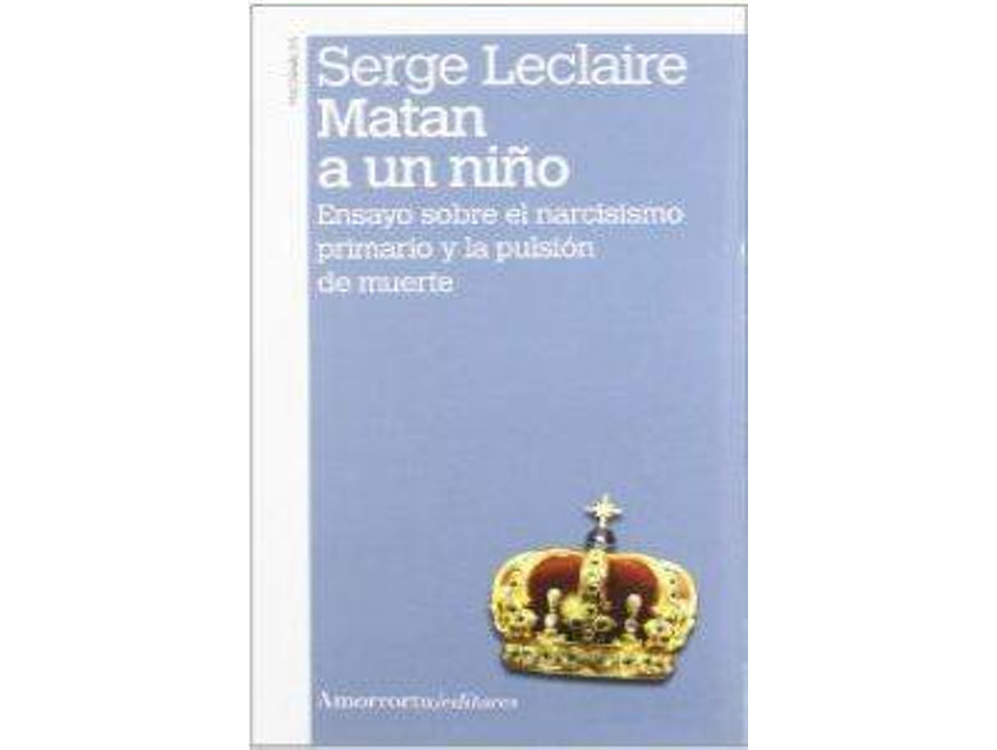 Libro Matan A Un Niño de Serge Leclaire