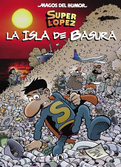 Libro Superlopez. La Isla De Basura (Magos Del Humor 197) de Jan (Español)