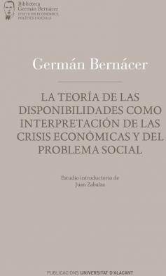 Teoría Las Disponibilidades como interpretación crisis y del problema social tapa dura libro german bernacer tormo español