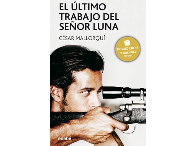 Libro El Último Trabajo Del Señor Luna de César Mallorquí Del Corral (Español)