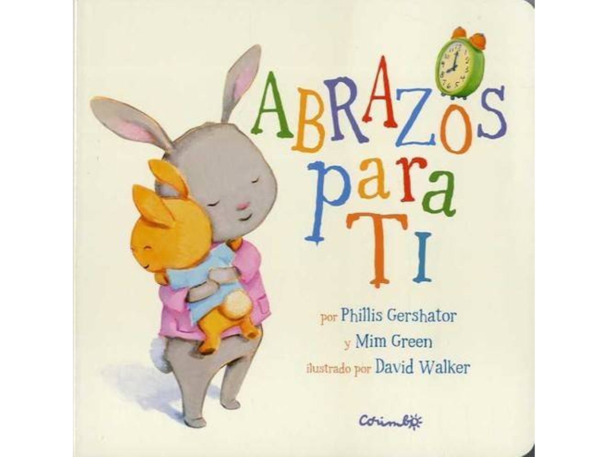 Libro Abrazos Para Ti (Cartón) de Phillis Green Mim Gershator