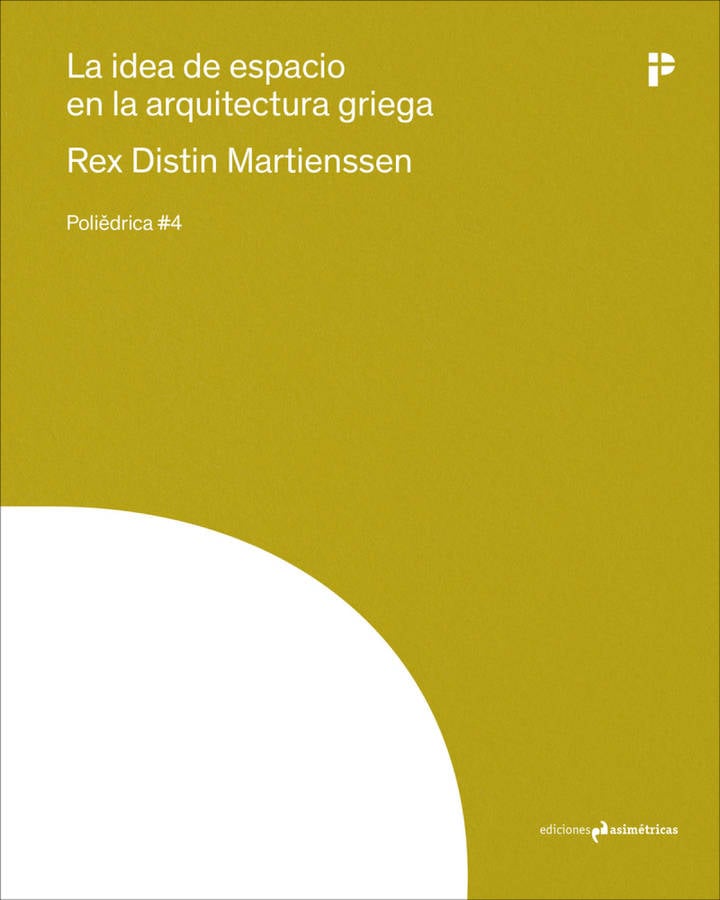 Libro La Idea de espacio en arquitectura griega martienssen rex español tapa blanda