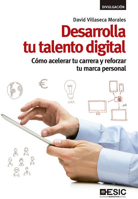 Libro Desarrolla Tu Talento Digital de David Villaseca Morales (Español)