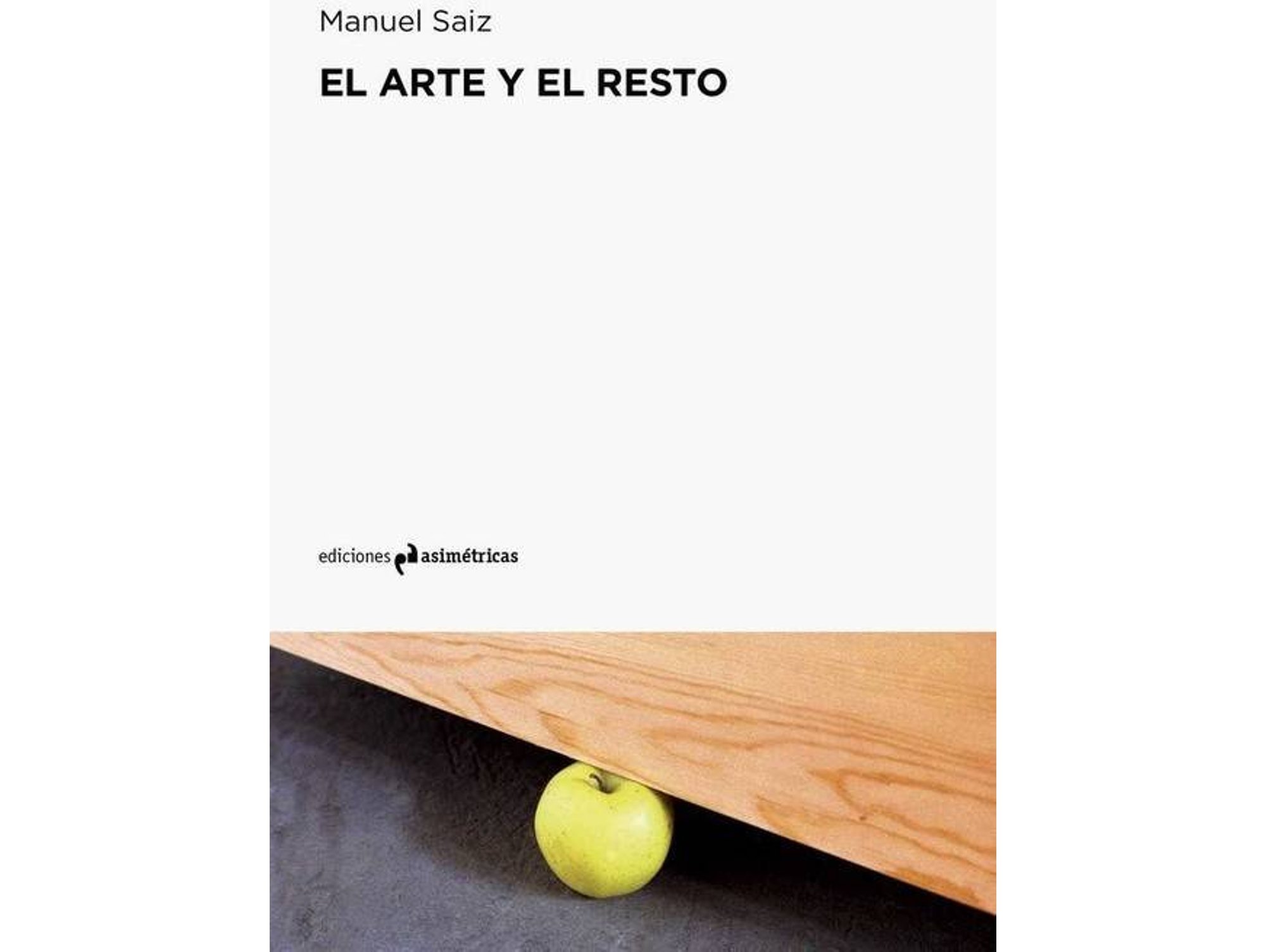 Libro EL ARTE Y EL RESTO de Manuel Saiz