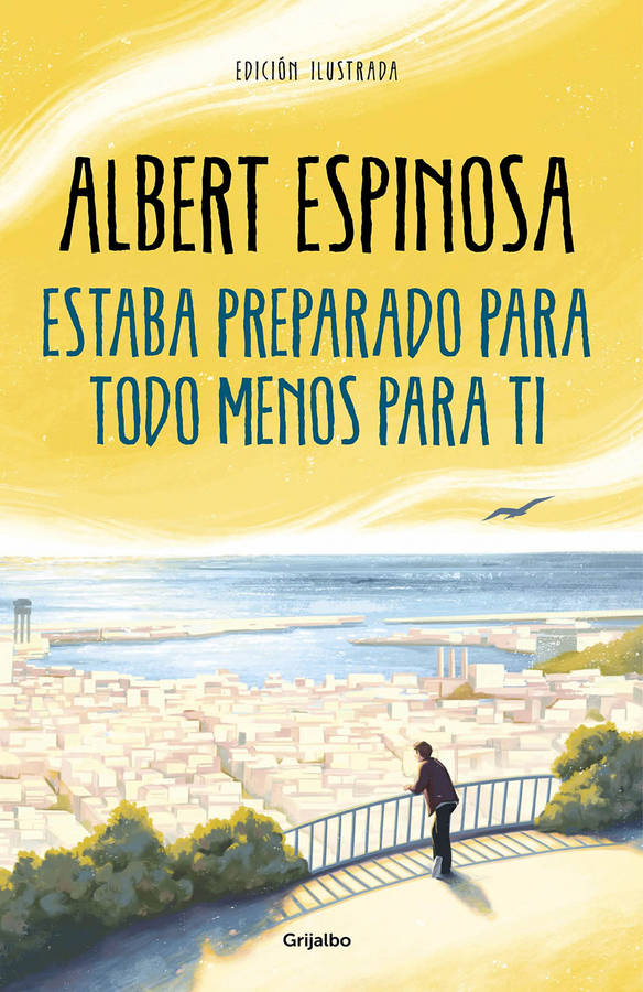 Libro Estaba Preparado Para Todo Menos Para Ti de Albert Espinosa (Español)