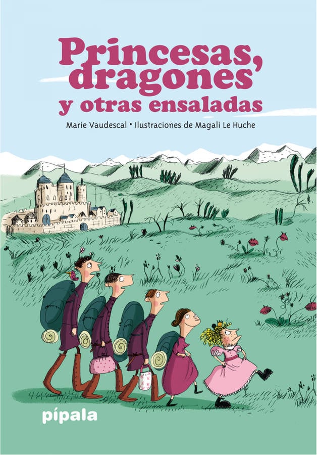 Princesas Dragones Y otras ensaladas libro de le huche magali español