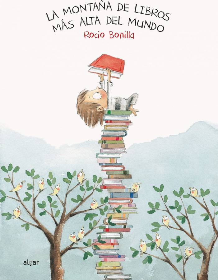 Libro La Montaña De Libros Más Alta Del Mundo de Rocío Bonilla (Español)