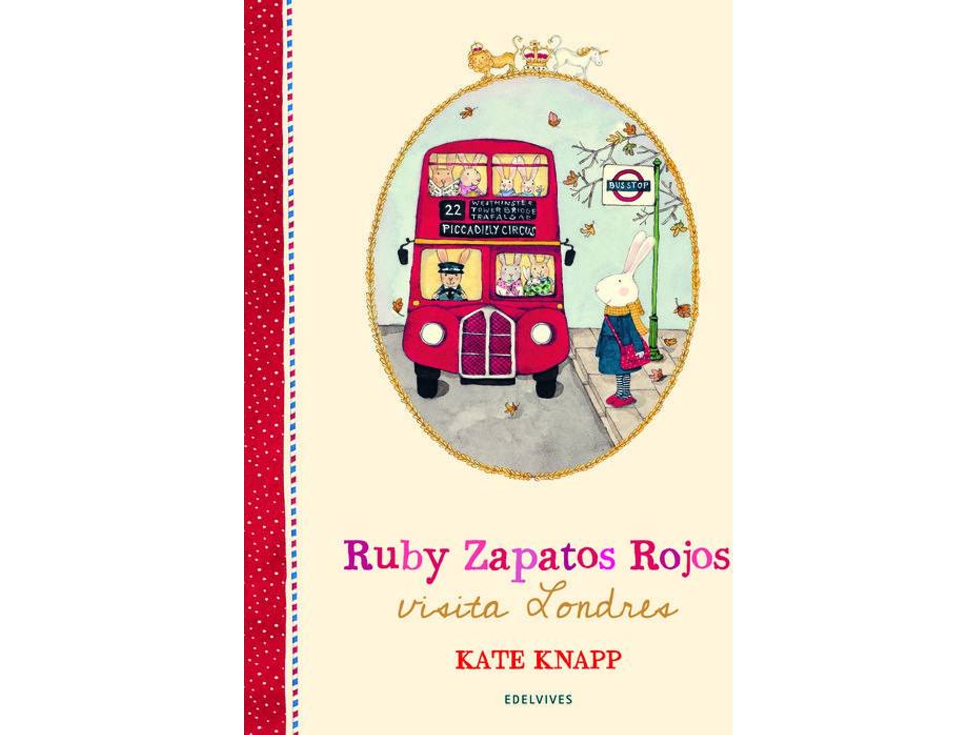 Libro RUBY ZAPATOS ROJOS VISITA LONDRES de Kate Kanpp