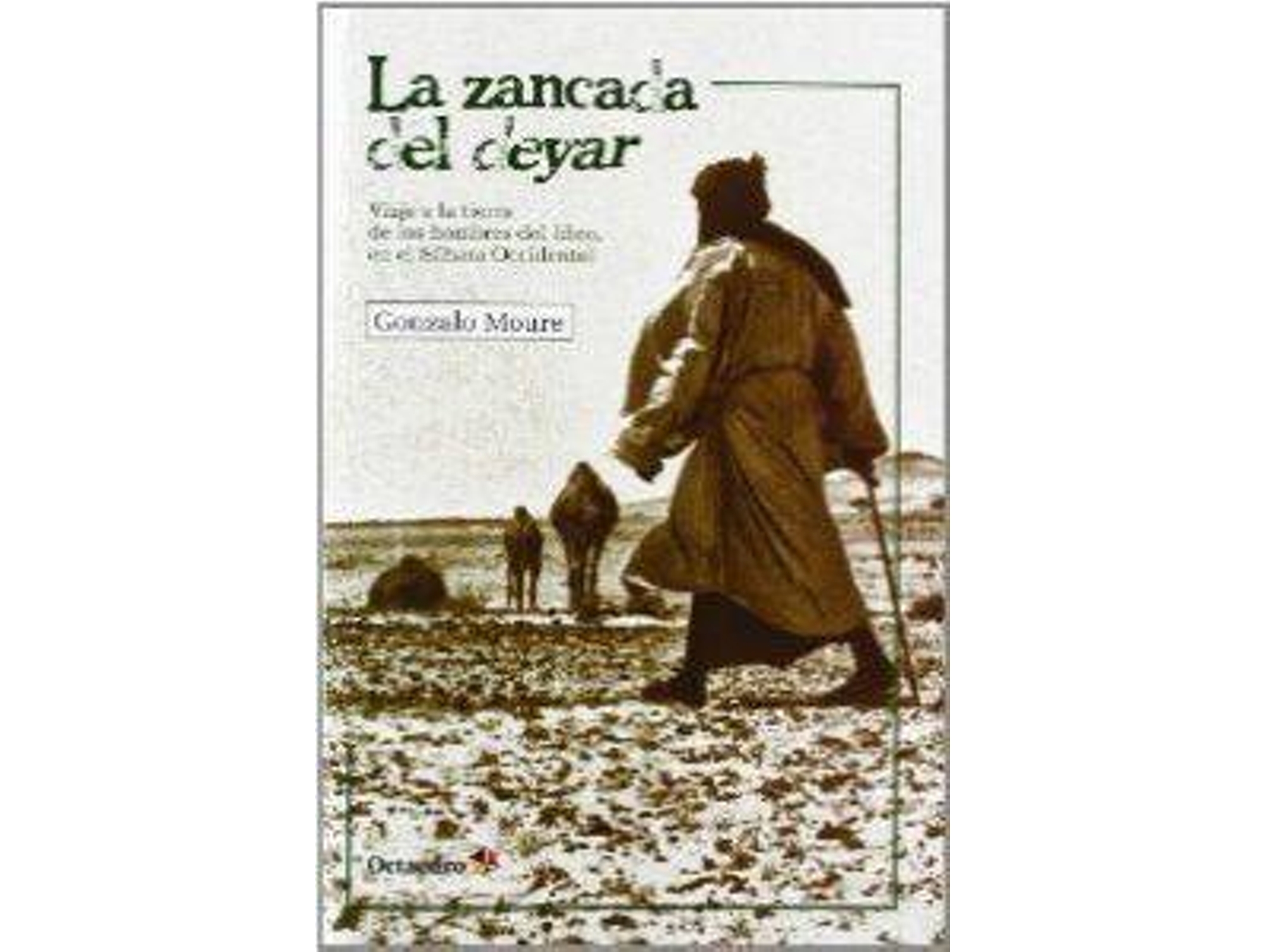 Libro La Zancada Del Deyar de Gonzalo Moure