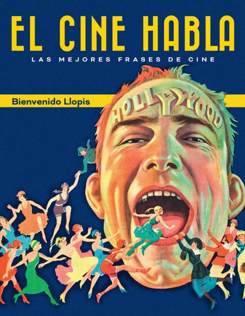 El Cine Habla las mejores frases de libro bienvenido llopis español tapa blanda