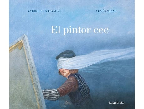 Libro El Pintor Cec de Xabier P. Docampo (Catalán)