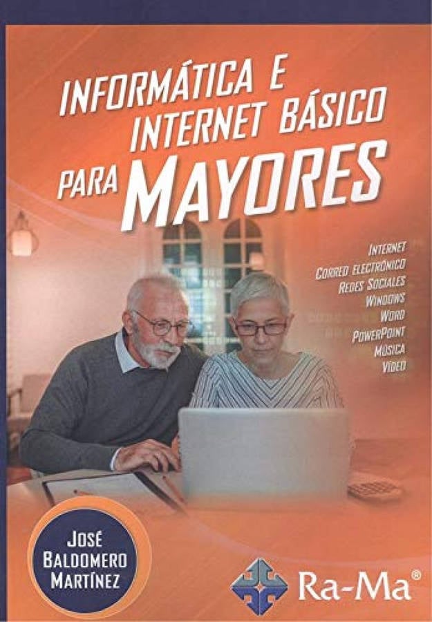 Libro Informatica E Internet Basico Para Mayores de Baldomero Martine (Español)