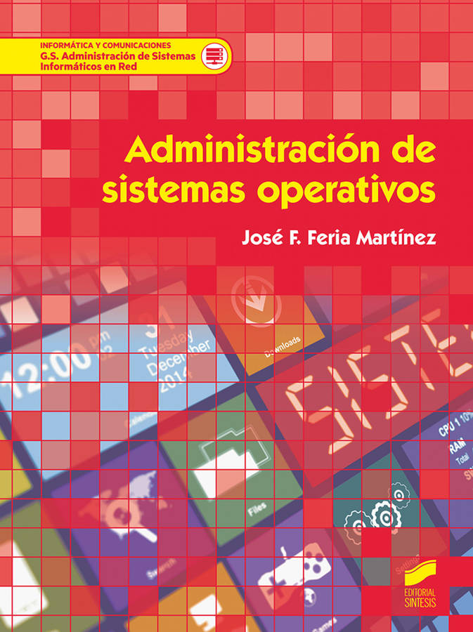 Libro Administracion Sistemas Operativos de Jose F. Feria (Español)