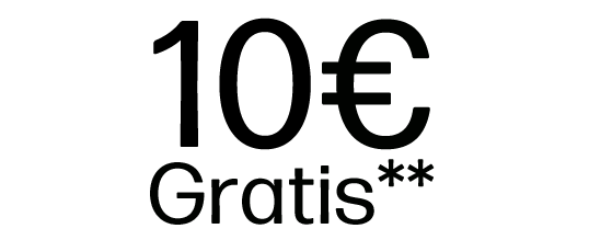 10€ gratis**