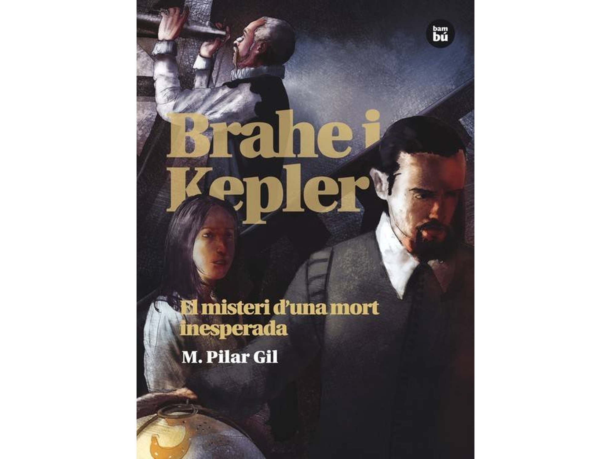 Libro Brahe i Kepler. El misteri d'una mort inesperada de M.Pilar Gil