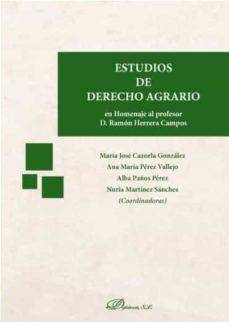 Libro Estudios Derecho agrario homenaje profesor herrera campos abreviado por ana vallejo alba paños nuria español tapa blanda