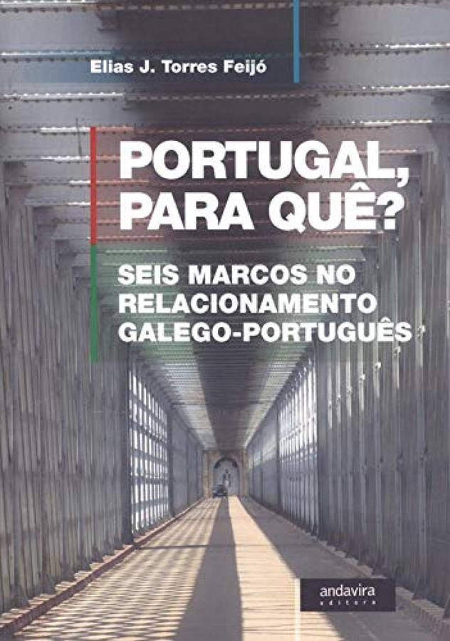 Libro Portugal Para Quê? de Elias J. Torres Feijö (Galego)