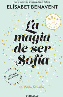 Libro La Magia De Ser Sofia de Elísabet Benavent (Año de edición - 2018)