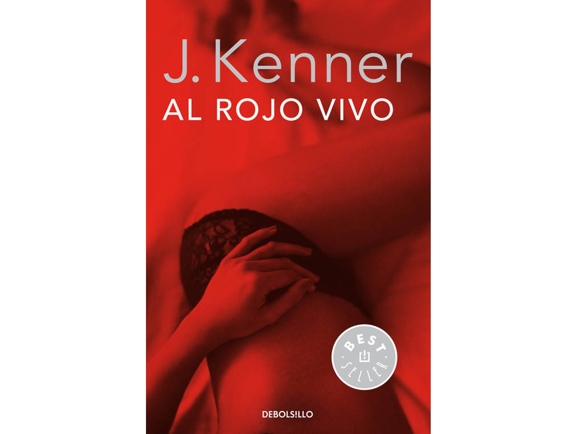 Al Rojo Vivo trilogía deseo 3 libro j.