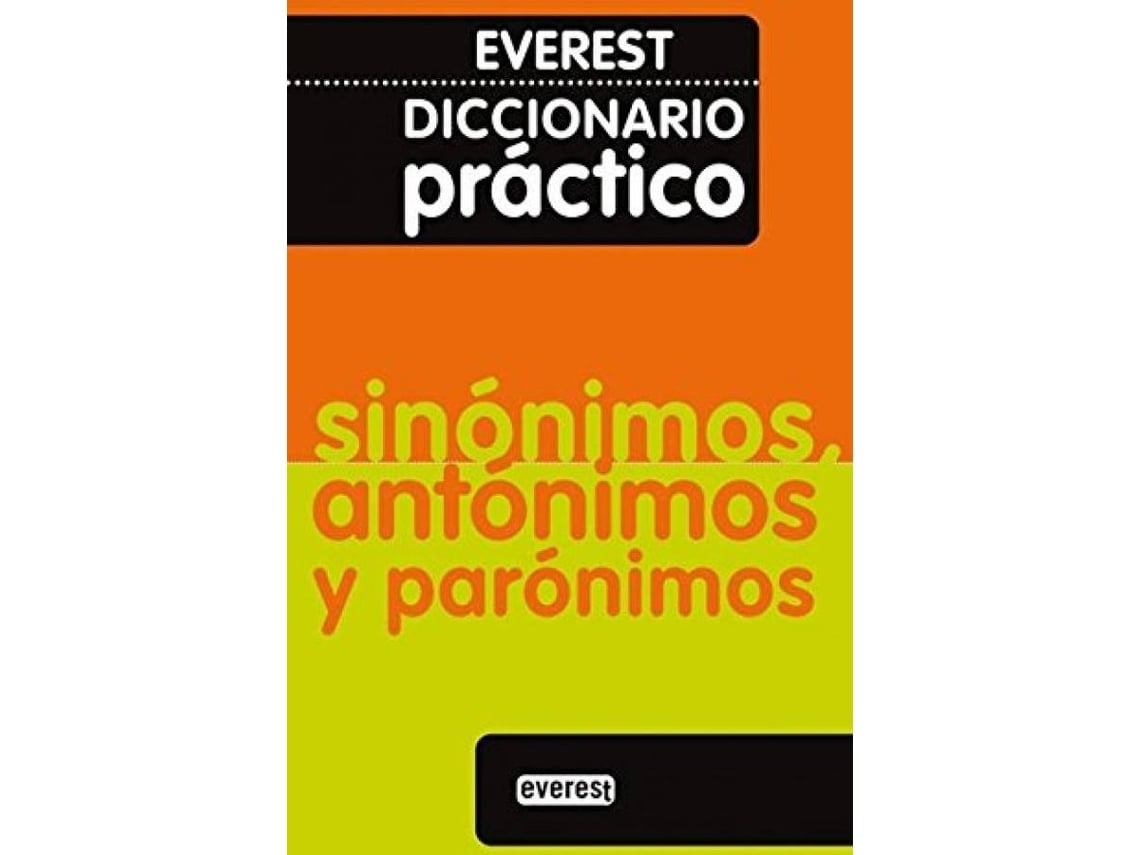 Libro Diccionario Práctico De Sinónimos, Antónimos Y Parónimos De ...