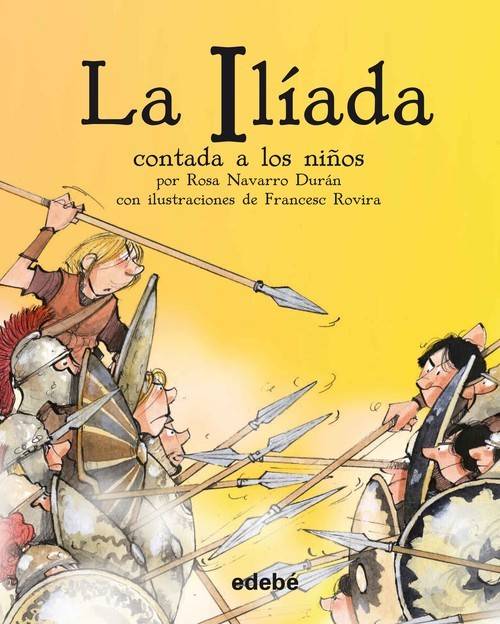 Libro La Iliada Contada A Los Niños Biblioteca de Rosa Navarro Durán (Español)