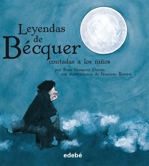 Libro Las Leyendas De Bécquer (Edición En Rústica) de Gustavo Adolfo Bécquer Edebé (Español)