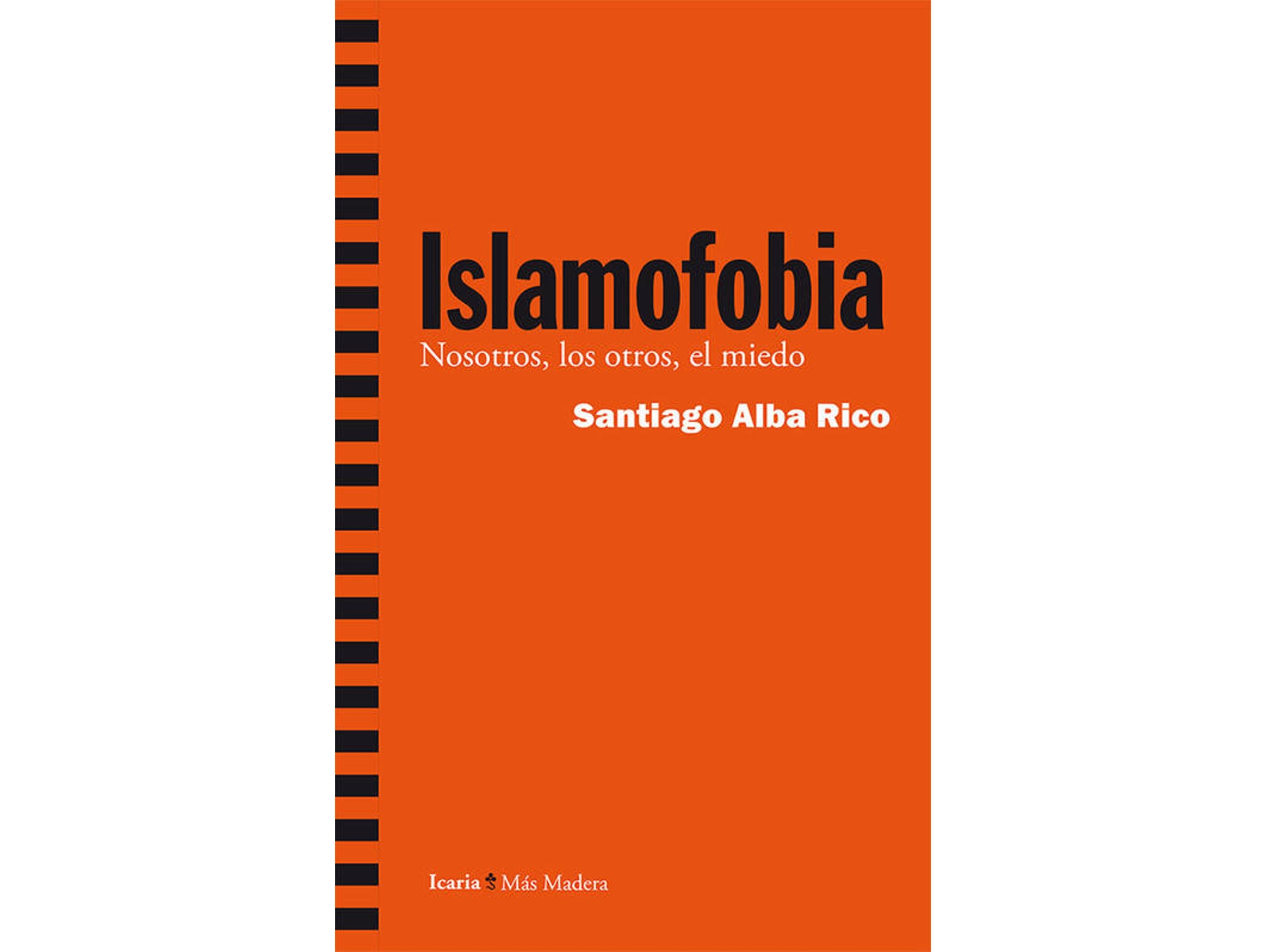 Islamofobia Nosotros Los otros el miedo tapa blanda madera libro