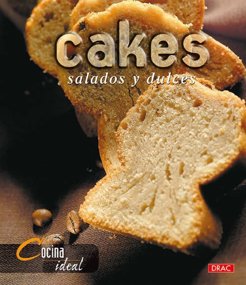 Cocina Idealcakes Cakes salados y dulces tapa blanda libro ideal. español