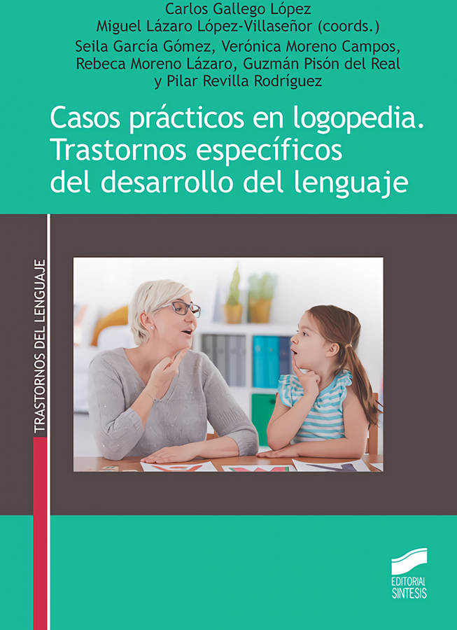 Libro Casos Prácticos En Logopedia. Trastornos Específicos Del Desarrollo Del Lenguaje de Carlos Gallego López (Español)