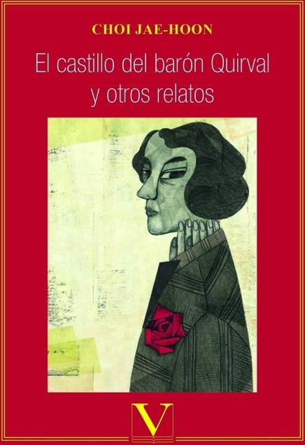 Libro El Castillo Del Barón Quirval Y Otros Relatos de Choi Jae-Hoon (Español)