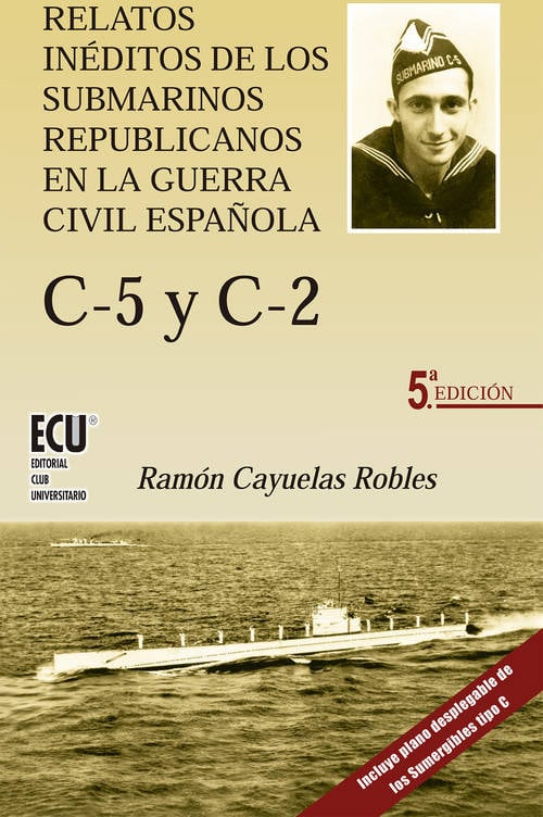 Relatos De Los submarinos republicanos tapa blanda libro c5 y c2.relatos ineditos en guerra civil española ramon cayuelas