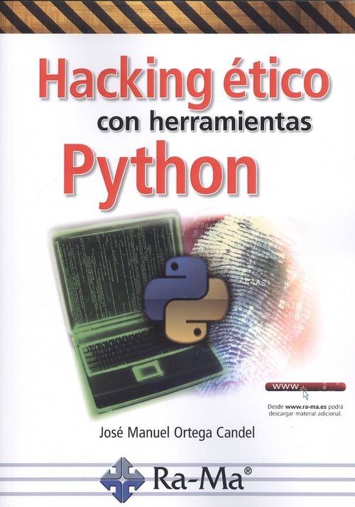 Hacking Con Herramientas phyton python tapa blanda libro ètico de josé manuel ortega candel español