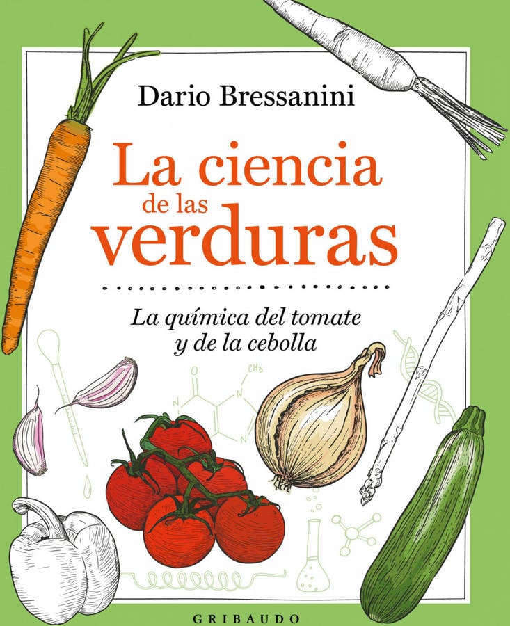 Libro Ciencia Las verduras dario bressanini español del tomate y cebolla tapa dura