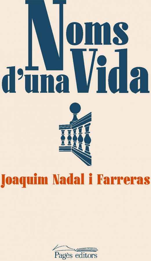 Libro Noms D'Una Vida de Joaquim Nadal Farreras (Catalán)