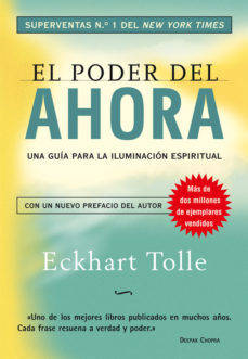 Libro El Poder Del Ahora de E.Tolle (Año de edición - 2007)