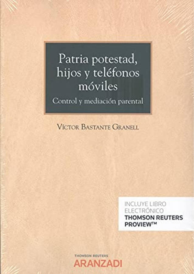 Libro Patria Potestad, Hijos Y Teléfonos Móviles (Papel + E-Book) de Víctor Bastante Granell (Español)