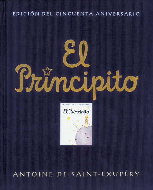 Libro Principito (50º Aniversario), El de Antoine De Saint-Exupéry (Español)