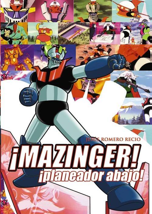 Mazinger Z ¡planeador abajo manga books libro de romero español