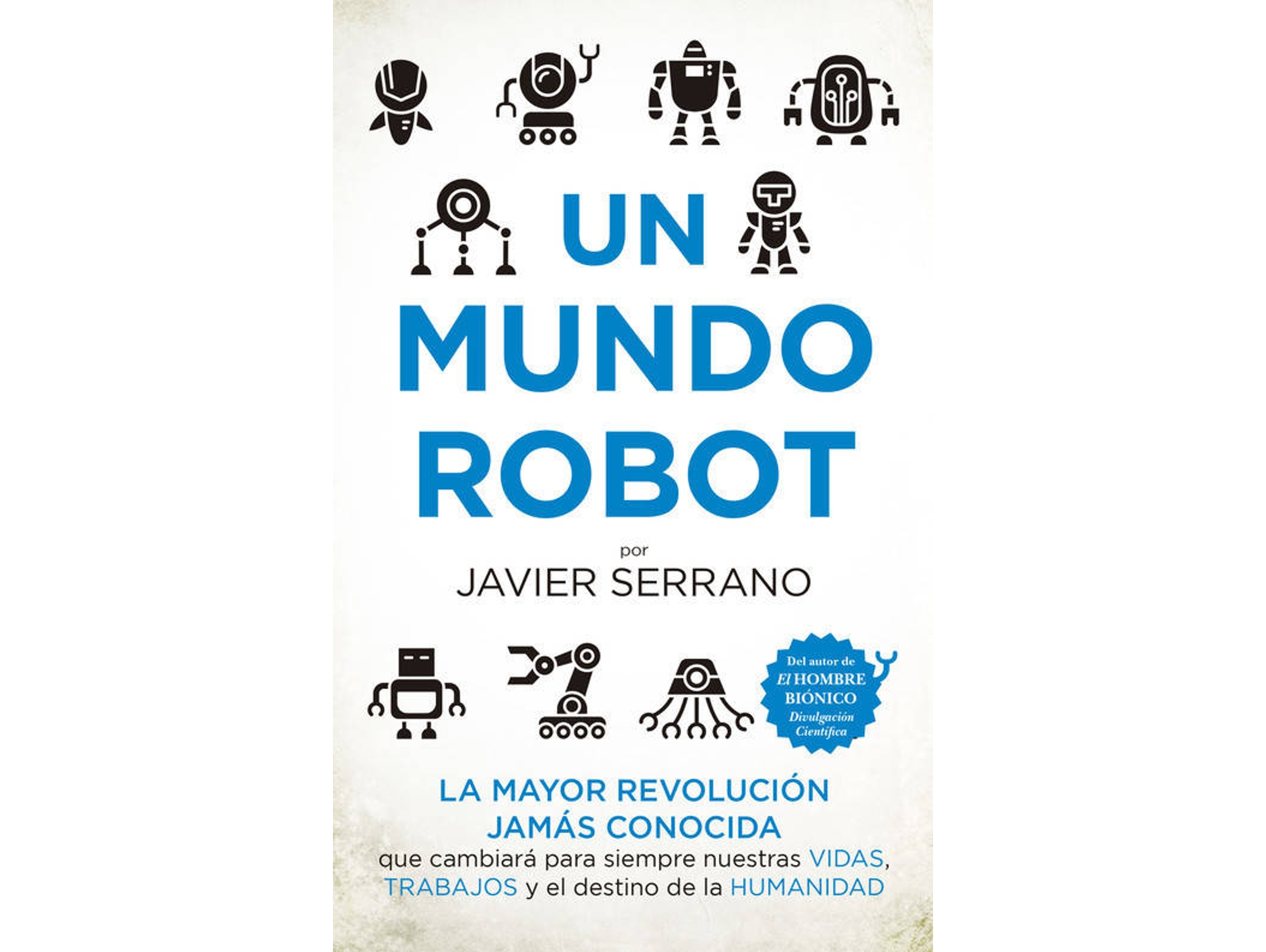 Libro Un Mundo Robot de Javier Serrano