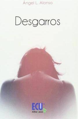 Desgarros Tapa Blanda libro alonso luis español