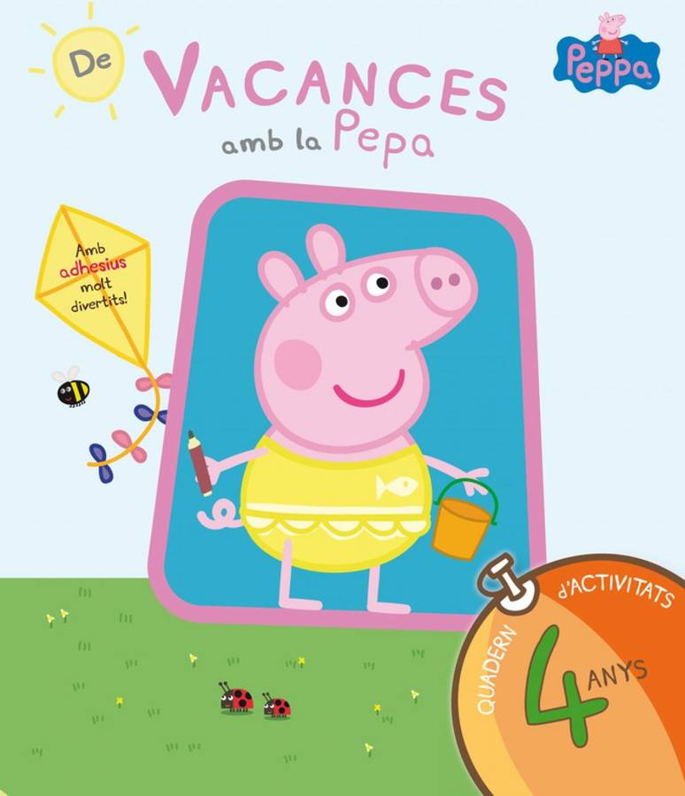 De Vacances Amb la peppa 4 anys libro quadern autores porqueta dactivitats enganxines tapa