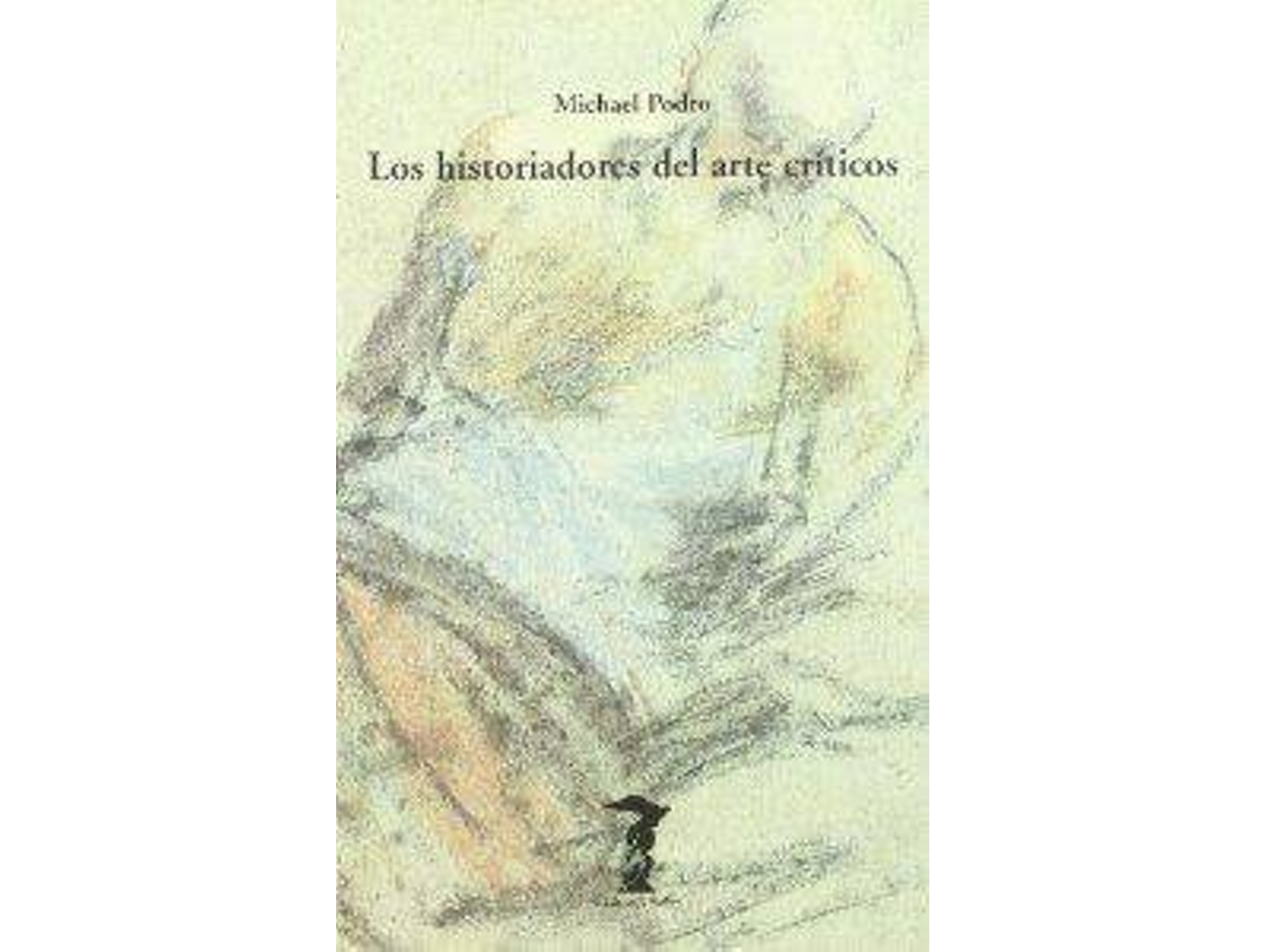 Libro Historiadores Del Arte Criticos de Podro